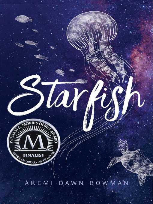 Title details for Starfish by Akemi Dawn Bowman - Available